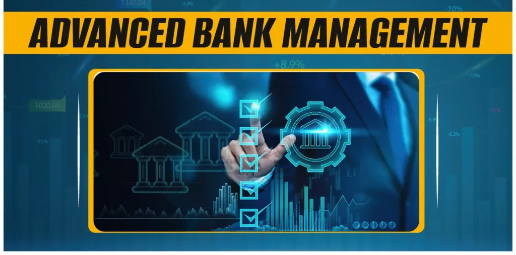 advanced bank management